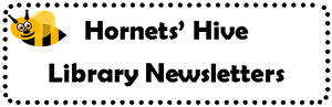 Hornets' Hive Library Newsletter 